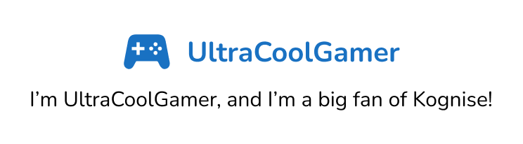A blue logo that says UltraCoolGamer, with black text below reading I'm UltraCoolGamer, and I'm a big fan of Kognise!